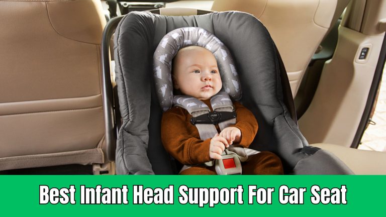 Best Infant Head Support For Car Seat