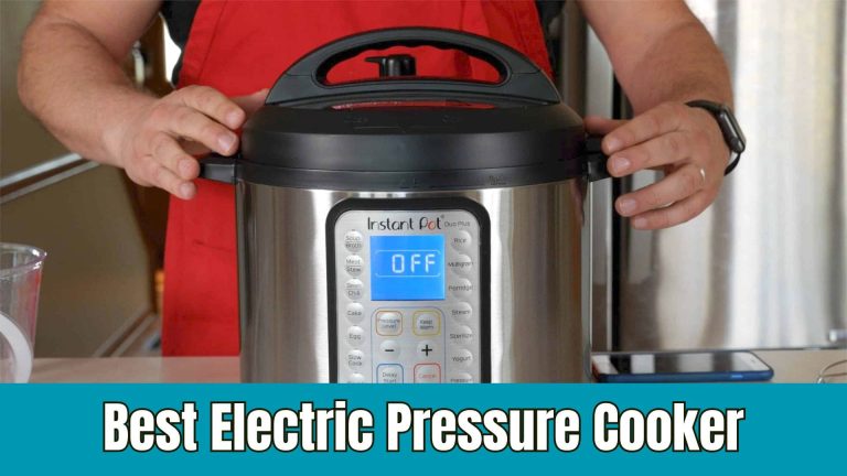 Best Electric Pressure Cooker